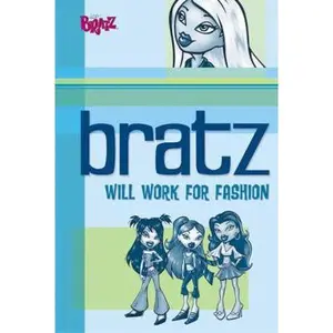 USED-Bratz: Will Work for Fashion by Nancy E. Krulik (Paperback)