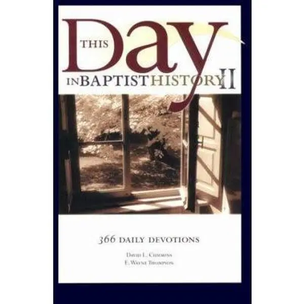 USED Book - This Day in Baptist History II: 366 Daily Devotions by Cummins, David L. (Paperback) - english