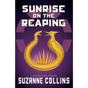 Suzanne Collins Sunrise on the Reaping A Hunger Games Novel Fifth Book in the Series USA Today Best