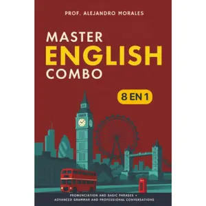 Master English Combo: Pronunciation and Basic Phrases + Advanced Grammar and Professional Conversations (Spanish Edition) Paperback – March 26, 2026