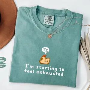Comfort Colors I'm Starting to Feel Exhausted TShirt, Stardew Valley Chicken