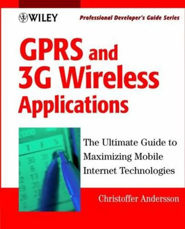 USED-GPRS and 3G Wireless Applications: Professional Developer's Guide by Christoffer Andersson (Paperback)
