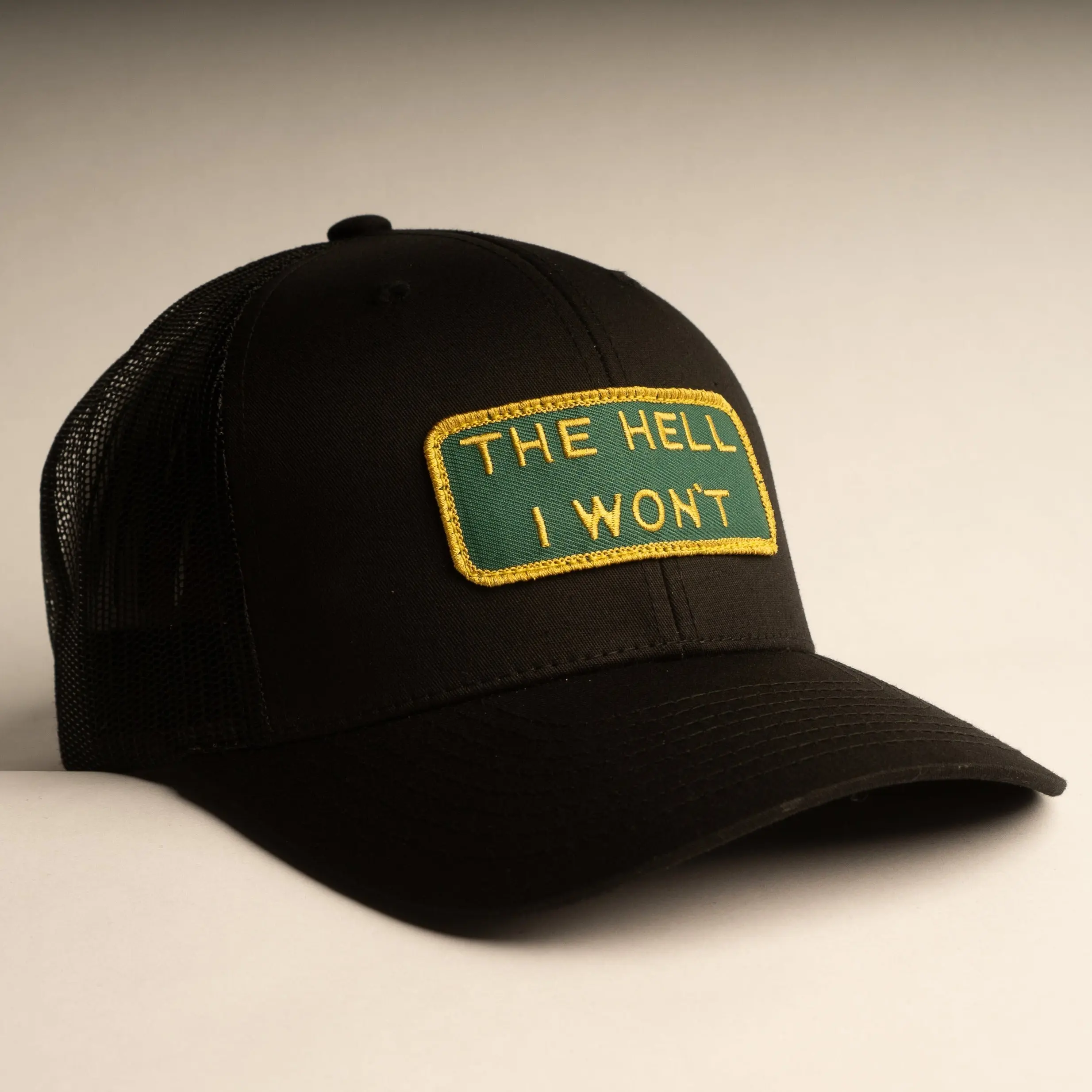 "THE HELL I WON'T" Black Trucker hat