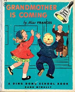 USED-Grandmother is Coming: A Ding Dong School book by Frances R. Horwich (Miss Frances) (Hardcover)