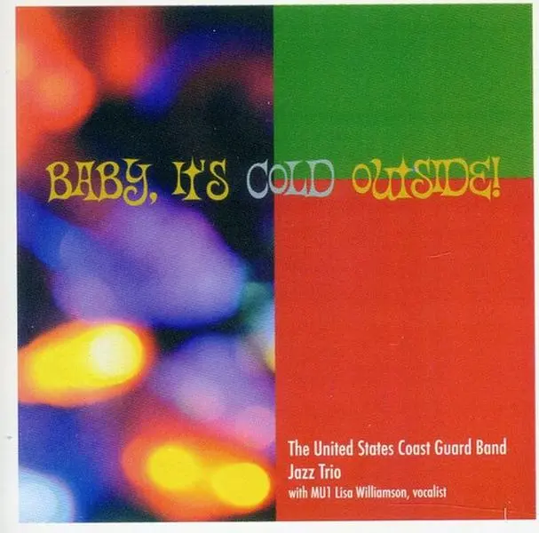 United States Coast Guard Band Jazz Trio - Baby It's Cold Outside  [COMPACT DISC - CD]