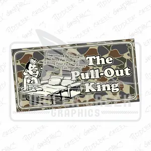 [SALE 50%] The Pull Out King License Plate In Solid and Old School Camo Backgrounds