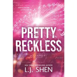 Pretty Reckless -- L. J. Shen - Paperback