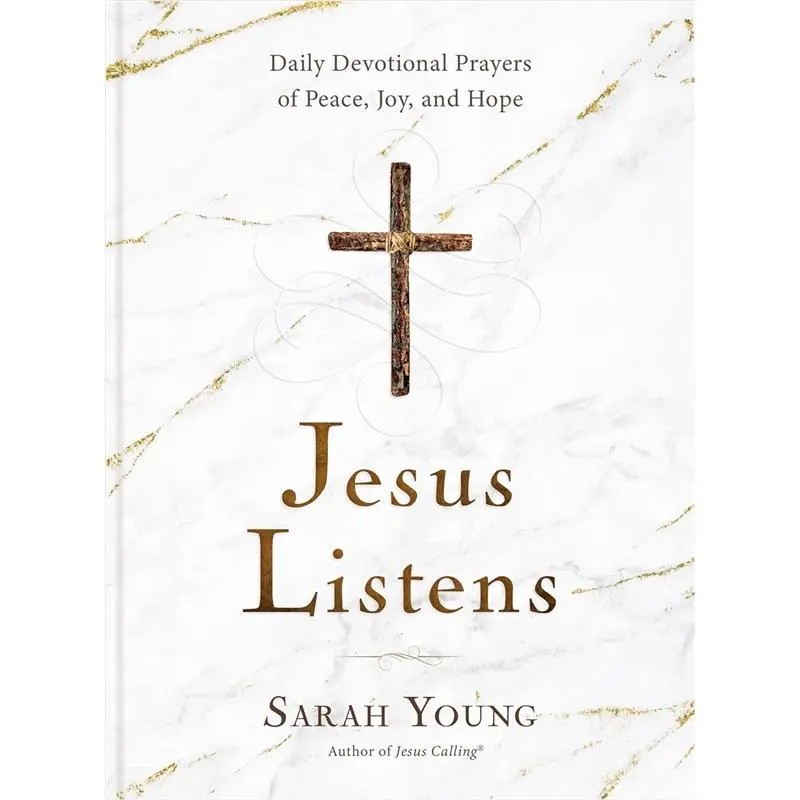 Jesus Listens: Daily Devotional Prayers of Peace, Joy, and Hope (the New 365-Day Prayer Book)