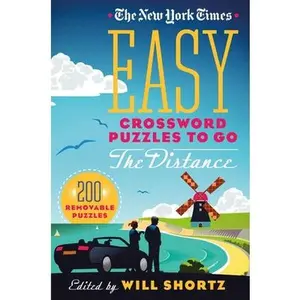 The New York Times Easy Crossword Puzzles to Go the Distance: 200 Removable Puzzles -- New York Times - Paperback