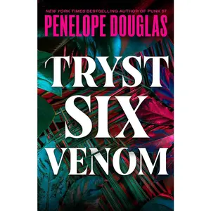 Tryst Six Venom by Penelope Douglas