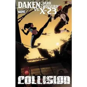 USED-Daken/X-23: Collision by Marjorie Liu (Paperback)