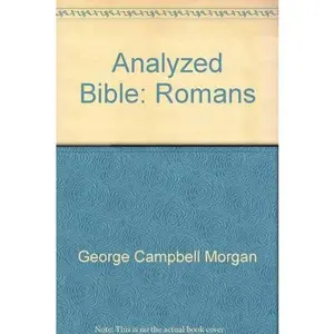 USED-Analyzed Bible Romans by Campbell G. Morgan (Paperback)