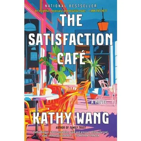 The Satisfaction Café -- Kathy Wang, Paperback