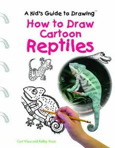 USED-How to Draw Cartoon Reptiles (Kid's Guide to Drawing) by Curt Visca (Hardcover)