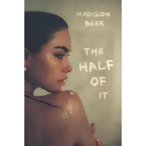 The Half of It: A Memoir by Madison Beer [Hardback Book]