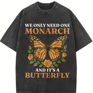 Comfort Colors® We Only Need Monarch I Want Shirt, Pro Democracy Shirt, Anti Authoritarianism Shirt, Anti MAGA Tee, Resist Shirt, Anti Trump