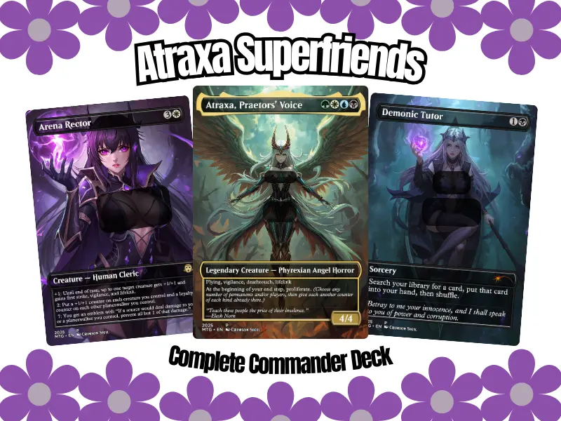 Atraxa Superfriends Anime Waifu Proxy Deck | 100 Cards + Tokens (EDH)