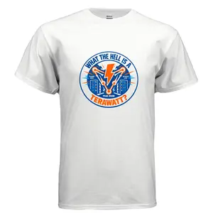 “What The Hell Is a Terawatt?” AI Power Grid Humor Tee