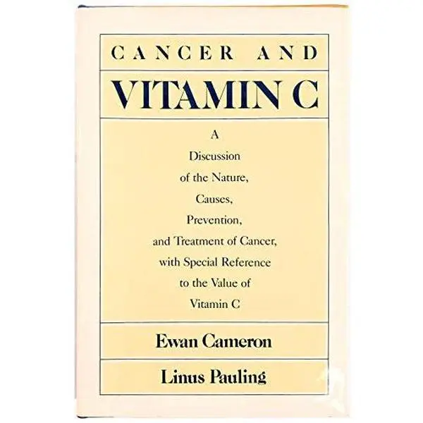 USED Book - Cancer and Vitamin C: A Discussion of the Nature, Causes, Prevention and Treatment of Cancer With Special Reference to the Value of Vitamin C by Ewan Cameron (Hardcover) - english