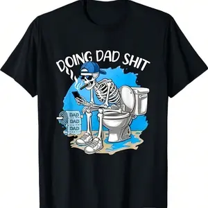 Doing Dad Shit Funny Skeleton T-Shirt – Men’s Casual Tee, Humorous Cartoon Graphic, Summer Outfit, Father’s Day Gift