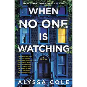 When No One Is Watching: A Thriller by Alyssa Cole [Paperback Book]