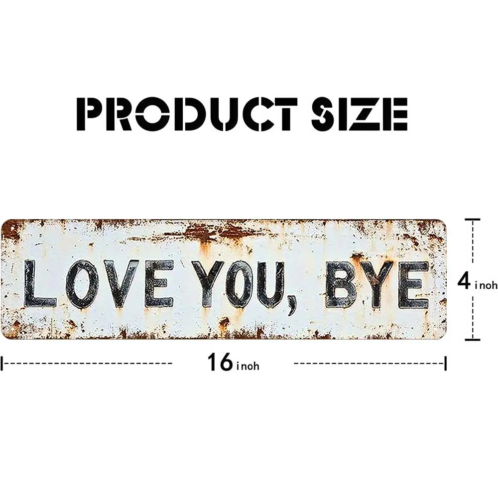 "Love You Goodbye" Vintage Metal Sign,16*4 inch "Love You, Goodbye" Decorative Sign, Modern Love Theme Wall Art, Multi-functional Home Decoration Suitable for Entrance, Corridor, Room, Wedding Arrangement, Creative Road Sign Rustic Design Door Gift Heart