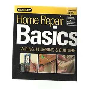USED-Home Repair Basics (Wiring, Plumbing, Building) *Stanley by Ken Sidey (Paperback)