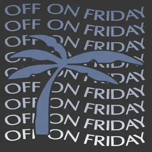 OFF ON FRIDAY SWEATSHIRT