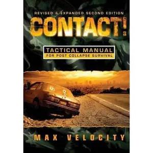USED-Contact!: A Tactical Manual for Post Collapse Survival by Velocity, Max (Paperback)