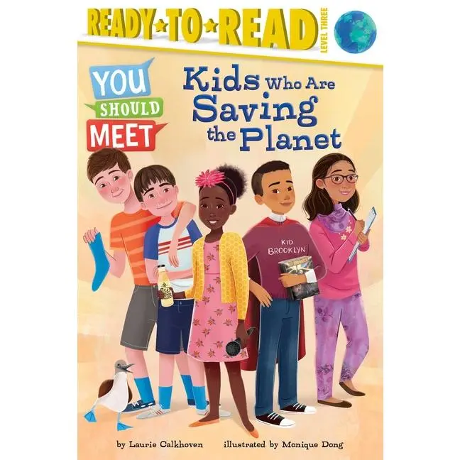 Kids Who Are Saving the Planet: Ready-To-Read Level 3 -- Laurie Calkhoven - Paperback