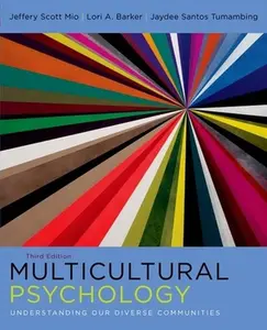 USED-Multicultural Psychology: Understanding Our Diverse Communities by Dr. Jeffery Mio (Paperback)