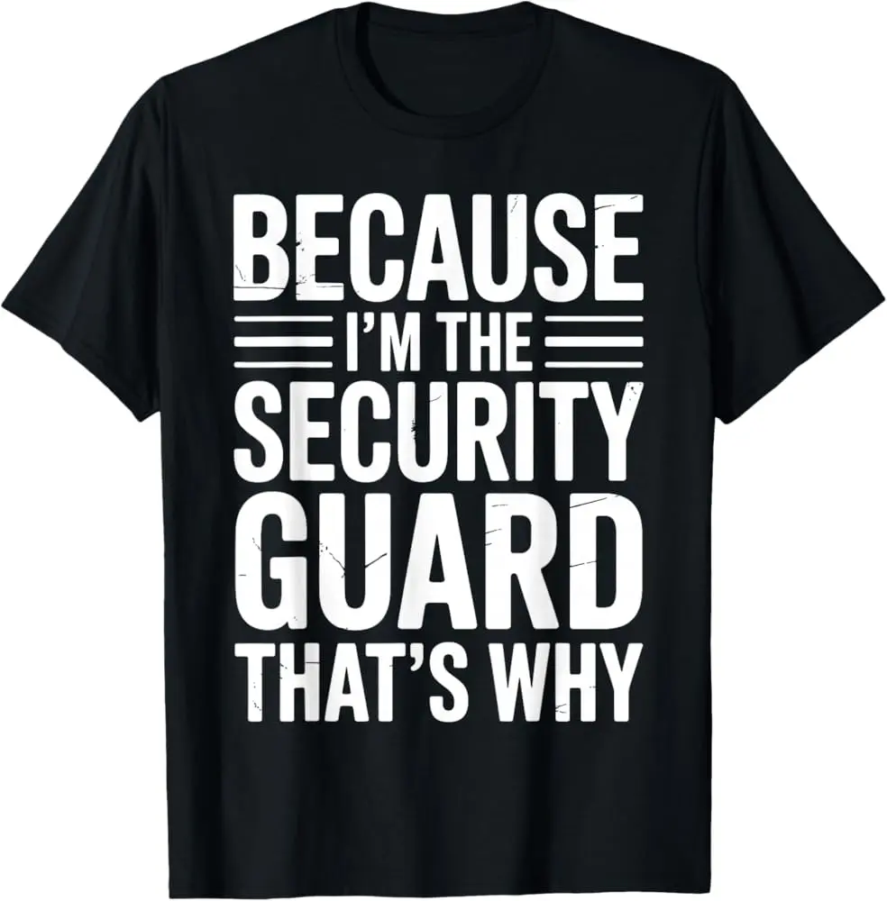 Security Guard Design For Men Women Bouncer Security Guard T-Shirt