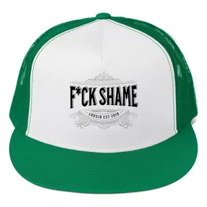 F*ck Shame Trucker Cap