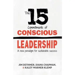 USED-The 15 Commitments of Conscious Leadership: A New Paradigm for Sustainable Success by Chapman, Diana (Paperback)