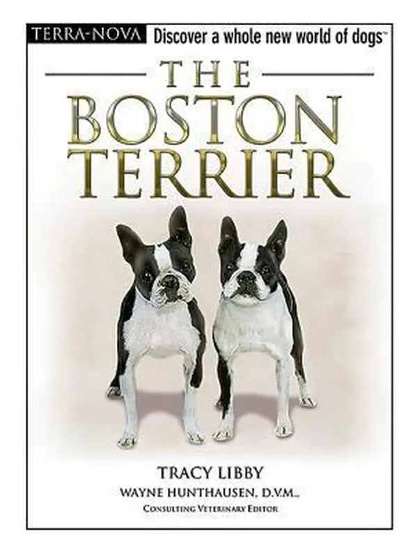 USED-The Boston Terrier [With Dog Training DVD] by Libby, Tracy (Hardcover)