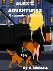 ALEX'S ADVENTURES - Cassandra's Secret