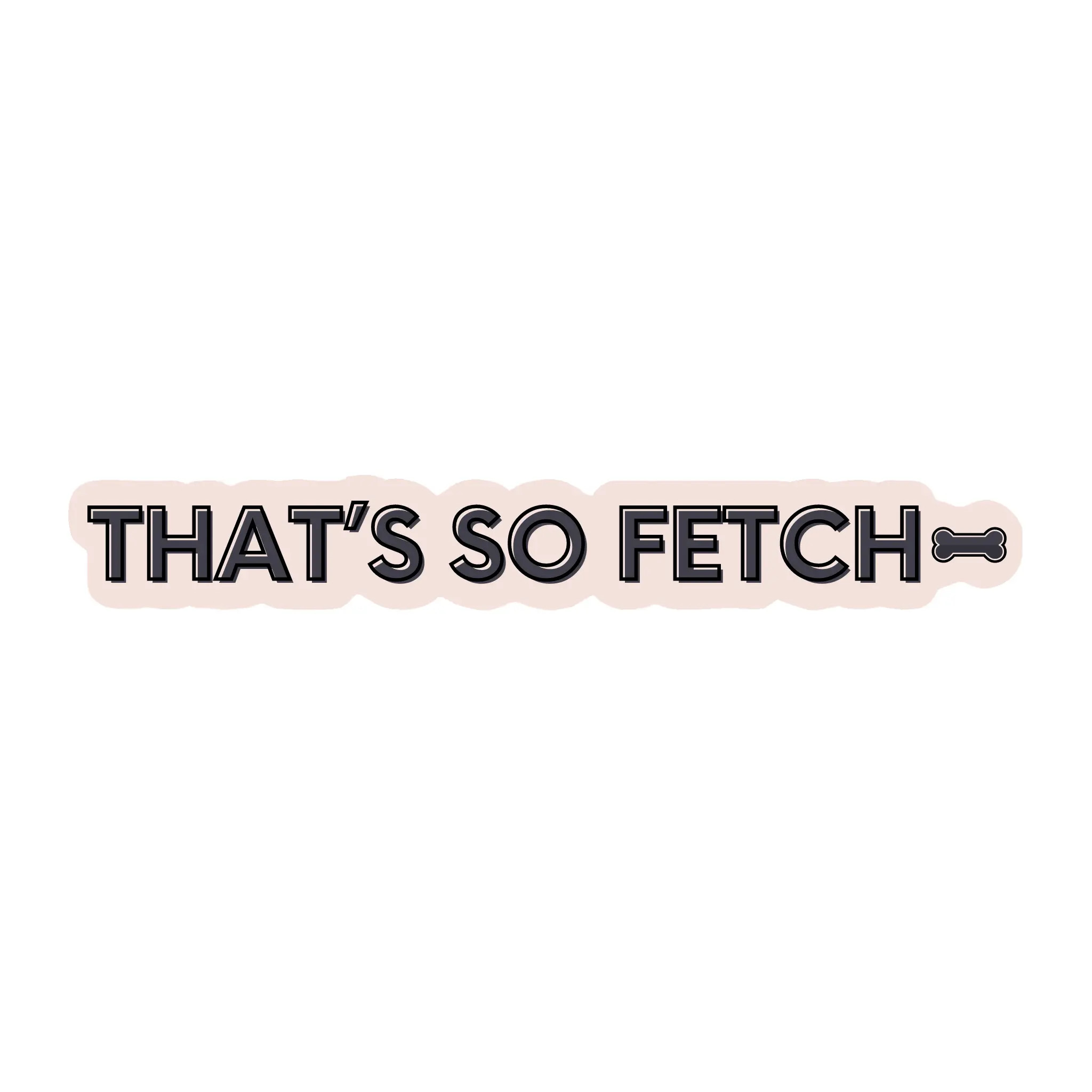 Fur Elise That’s So Fetch Sticker