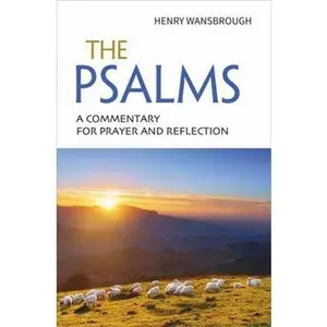 USED-The Psalms: A commentary for prayer and reflection by Henry Wansbrough (Paperback)