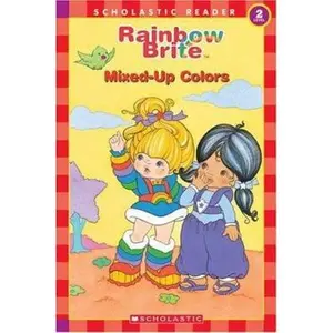 USED-Rainbow Brite: Mixed-Up Colors (Scholastic Reader, Level 2) by Ellie O'Ryan (Paperback)
