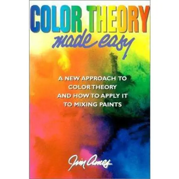 USED Book - Color Theory Made Easy: A New Approach to Color Theory and How to Apply it to Mixing Paints by Jim Ames (Paperback) - english