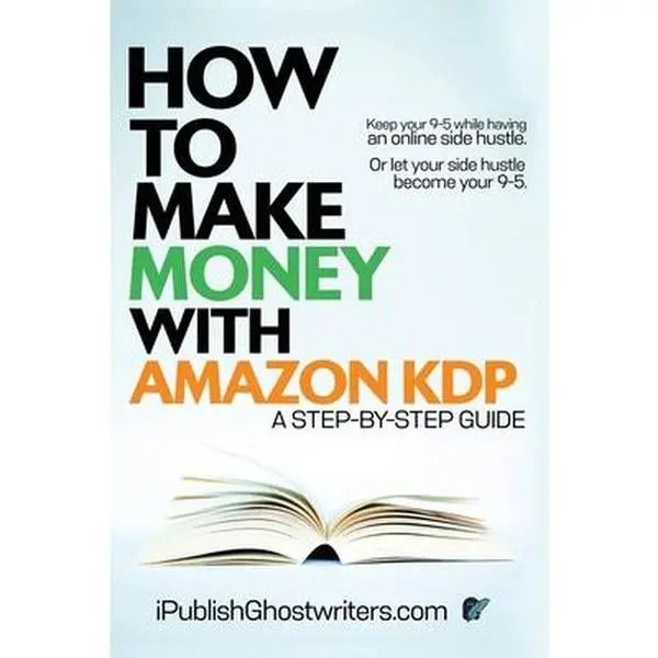 USED-How to Make Money with Amazon KDP: A Step by Step Guide by Ghostwriters, Ipublish (Paperback)