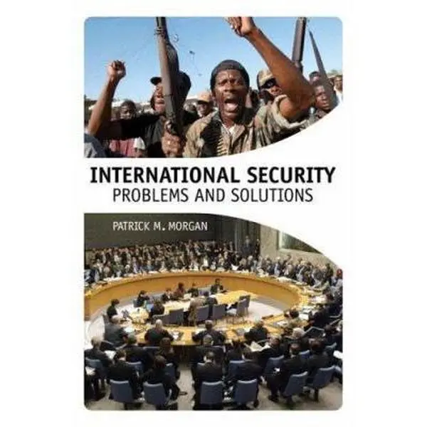 USED-International Security: Problems and Solutions by Morgan, Patrick M. (Paperback)
