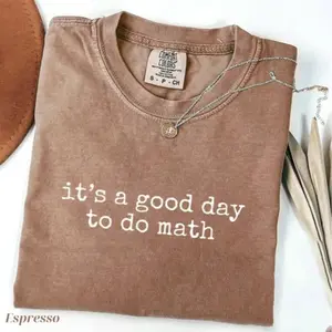 Comfort Colors It's a Good Day to Do Math T-Shirt, Math Teacher Tee, STEM Graphic Shirt, Back to School Teacher Gift, Funny Math Lover Tee, Basic Graphic Cotton T-Shirt