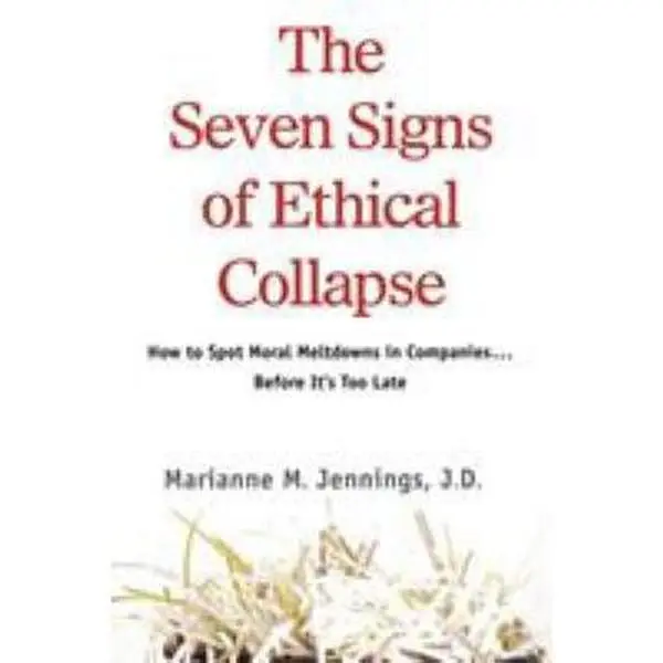 USED Book - The Seven Signs of Ethical Collapse: How to Spot Moral Meltdowns in Companies... Before It's Too Late by Jennings, Marianne M. (Paperback) - english
