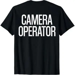 Bold Camera Operator Text PRINT ON BACK | Film Crew T-Shirt
