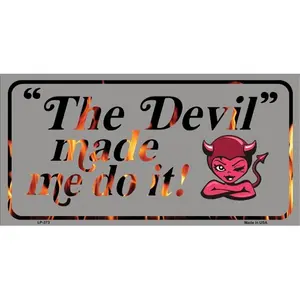 212 MAIN Aluminum Automotive Custom License Plate, Personalized Car Plate with LP-373 Devil Made Me Do It Design, Custom License Plates