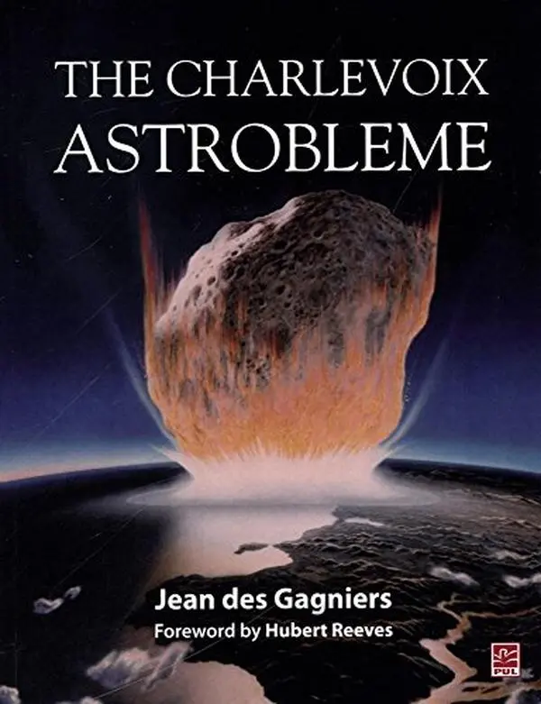 USED-The Charlevoix Astrobleme by Jean Des Gagniers (Paperback)