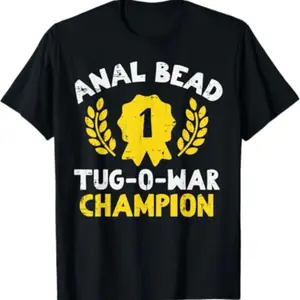 Bead Tug O War Champion Funny Saying Adult Humor Men Women T-Shirt Cotton Fabric
