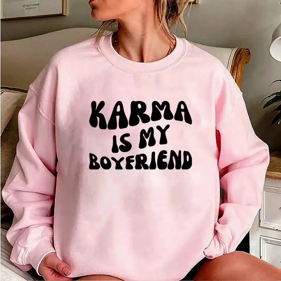 Karma Is My Boyfriend Crewneck Sweatshirt