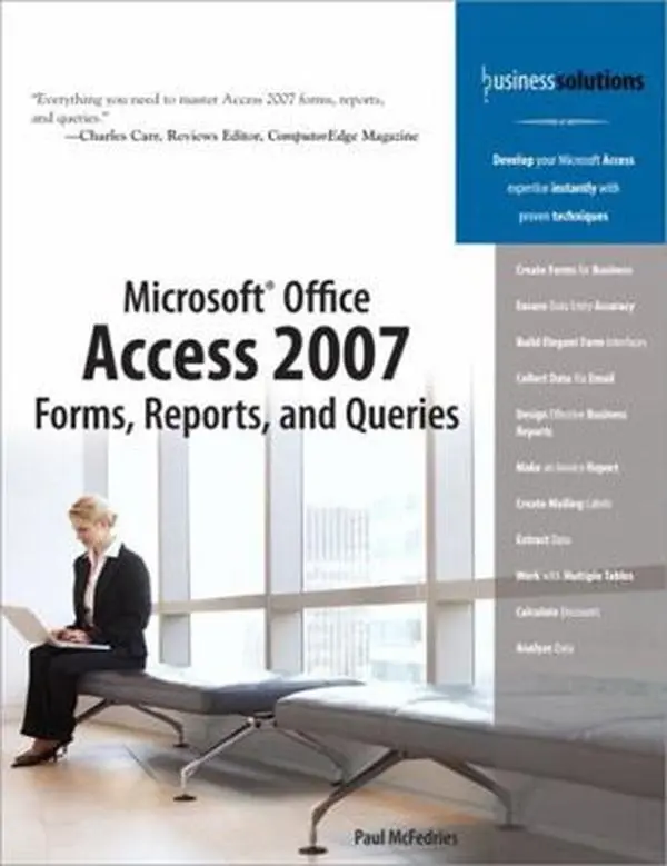 USED-Microsoft Office Access 2007 Forms, Reports, and Queries by McFedries, Paul (Paperback)